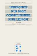 L'émergence d'un droit constitutionnel pour l'Europe